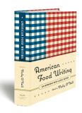 Molly O'neill American Food Writing An Anthology With Classic Recipes A Library Of A 