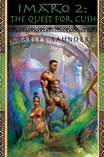 Charles Saunders Imaro 2 The Quest For Cush 