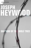 Joseph Heywood Shadow Of The Wolf Tree A Woopb 