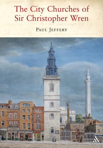 Paul Jeffery City Churches Of Sir Christopher Wren 