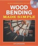 Lon Schleining Wood Bending Made Simple [with Dvd] 