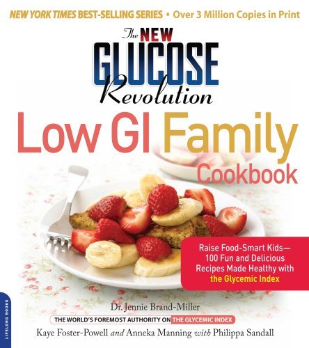 Jennie Brand Miller New Glucose Revolution Low Gi Family Cookbook The Raise Food Smart Kids 100 Fun And Delicious Reci 