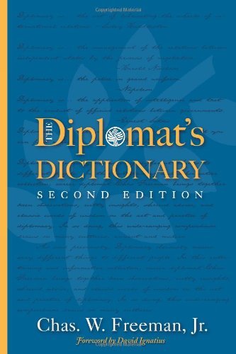 Chas W. Freeman The Diplomat's Dictionary Second Edition 0002 Edition; 