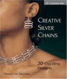 Chantal L. Saunders Creative Silver Chains 20 Dazzling Designs 