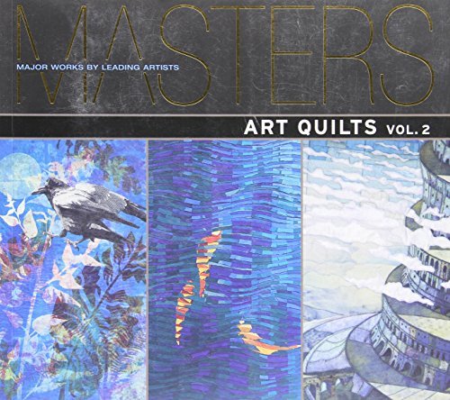Ray Hemachandra Art Quilts Vol. 2 Major Works By Leading Artists 