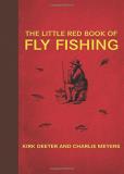 Kirk Deeter The Little Red Book Of Fly Fishing 