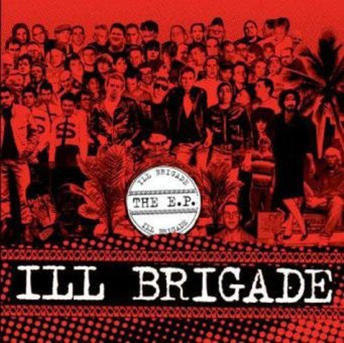 Ill Brigade/E.P.@Import-Aus