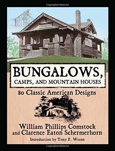 William Phillips Comstock Bungalows Camps And Mountain Houses 80 Classic American Designs 