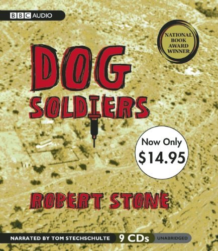 Robert Stone/Dog Soldiers