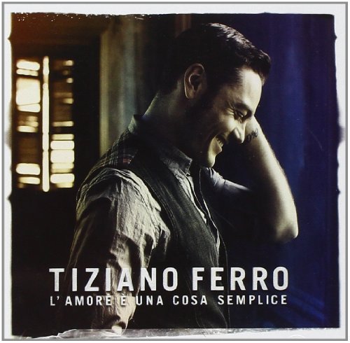 Tiziano Ferro/L'Amore E Una Cosa Semplice@Import-Eu