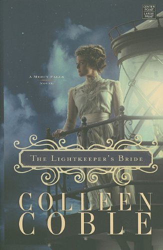 Colleen Coble The Lightkeeper's Bride Large Print 