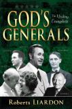 Roberts Liardon God's Generals The Healing Evangelists (spiritual Biographies I 