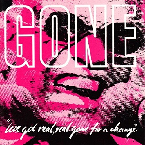Gone/Let's Get Real Real Gone For A