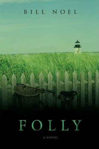 Bill Noel Folly 