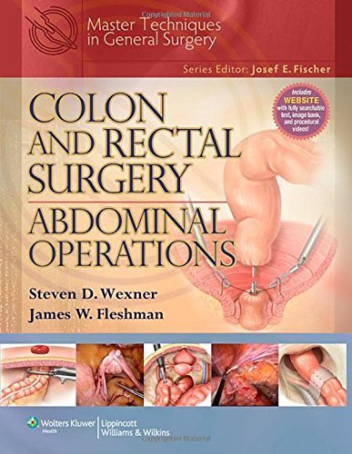 Steven D. Wexner Colon And Rectal Surgery Abdominal Operations 