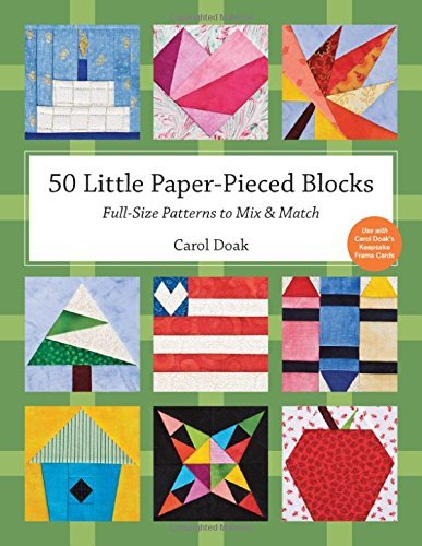 Carol Doak 50 Little Paper Pieced Blocks Full Size Patterns To Mix & Match 