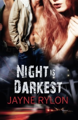 Jayne Rylon Night Is Darkest 