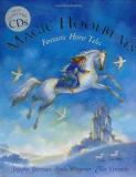 Josepha Sherman Magic Hoofbeats Fantastic Horse Tales [with Cd] 
