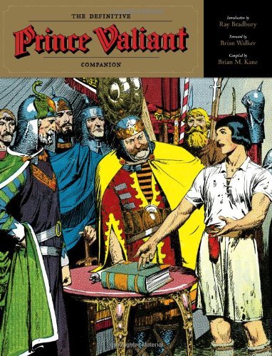 Brian M. Kane The Definitive Prince Valiant Companion 