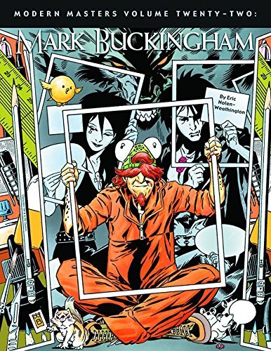 Eric Nolen Weathington Modern Masters Volume 22 Mark Buckingham 