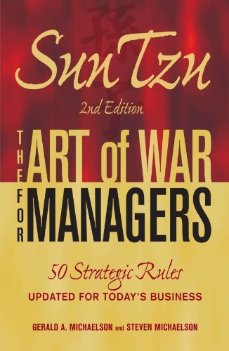 Gerald A. Michaelson/Sun Tzu@The Art of War for Managers: 50 Strategic Rules U@0002 EDITION;