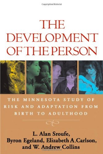 L. Alan Sroufe The Development Of The Person The Minnesota Study Of Risk And Adaptation From B 