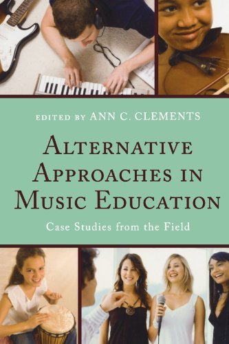Frank Abrahams Alternative Approaches In Music Education Case Studies From The Field 