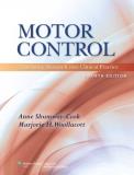 Anne Shumway Cook Motor Control Translating Research Into Clinical Practice [with 0004 Edition; 