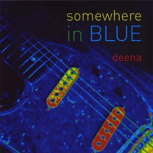 Deena/Somewhere In Blue