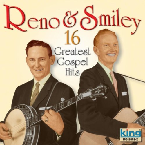 Reno & Smiley/16 Greatest Gospel Hits