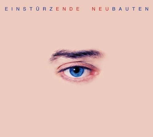 Einsturzende Neubauten/Ende Neu