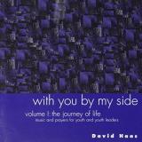 David Haas Vol. 1 Journey Of Life With You By My Side 