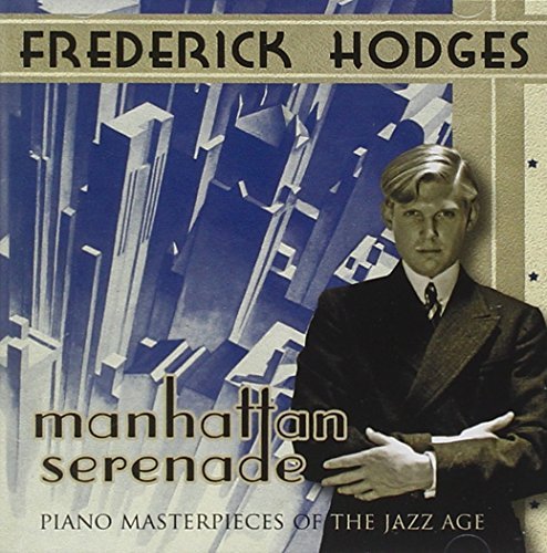 Frederick Hodges/Manhattan Serenade-Piano Maste