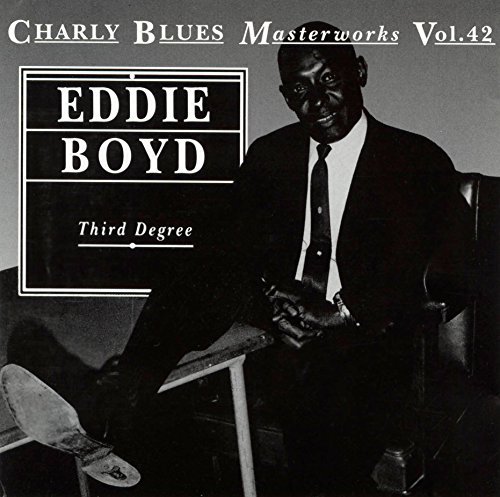 Eddie Boyd/Third Degree