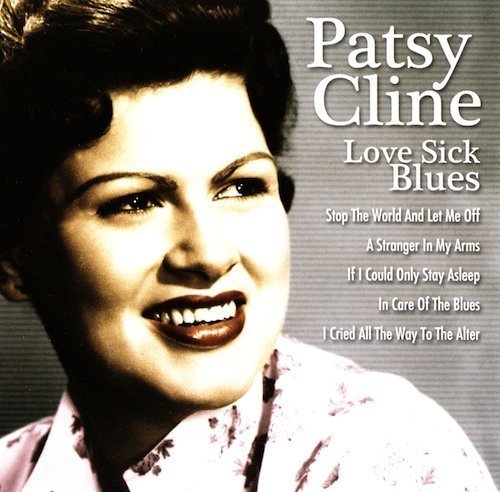 Patsy Cline/Love Sick Blues