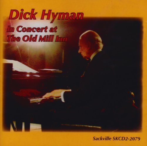 Dick Hyman/In Concert At The Old Mill Inn