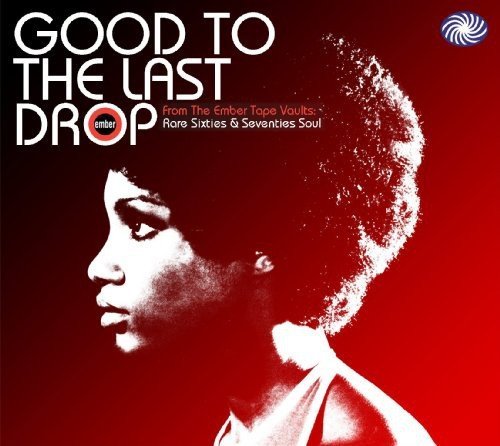Good To The Last Drop/Good To The Last Drop