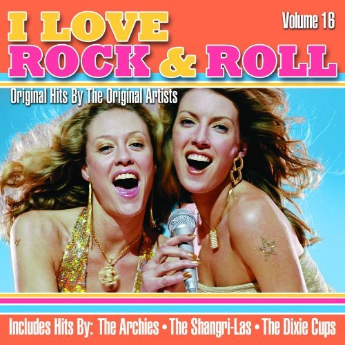 I Love Rock 'N' Roll/Vol. 16-I Love Rock 'N' Roll