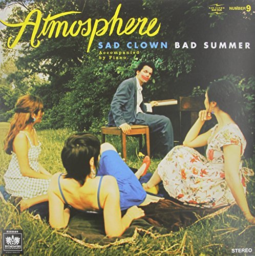 Atmosphere/Sad Clown Bad Summer 9@.