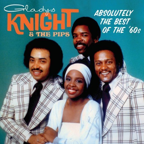 Gladys Knight & The Pips/Absolutely The Best-The 60's