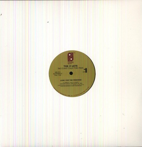 O'Jays/Livin' For The Weekend/I Love