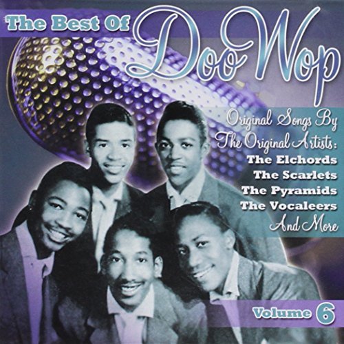 Best Of Doo Wop Vol. 6 Best Of Doo Wop Best Of Doo Wop 