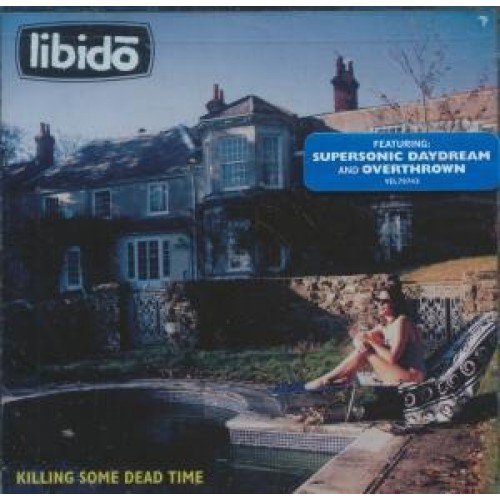 LIBIDO/KILLING SOME DEAD TIME