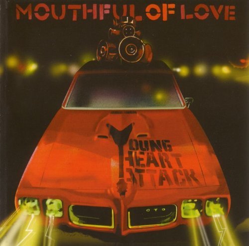 YOUNG HEART ATTACK/MOUTHFUL OF LOVE