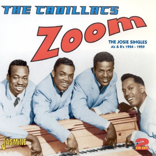 Cadillacs Zoom Josie Singles As & Bs 195 Import Gbr 2 CD 