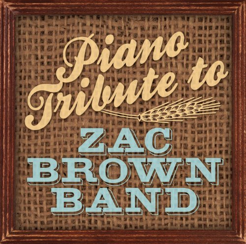 Zac Brown Band Tribute/Piano Tribute To Zac Brown Ban@T/T Zac Brown Band