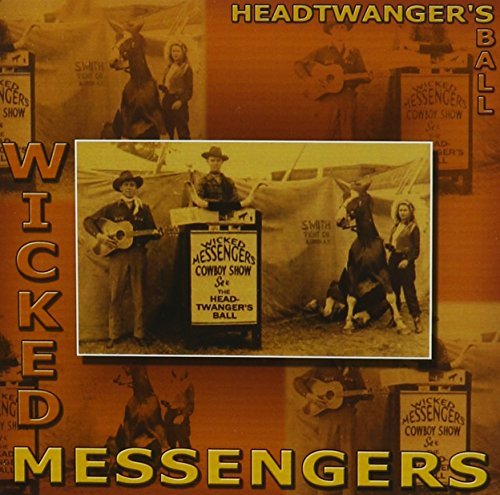 Wicked Messengers/Headtwanger's Ball