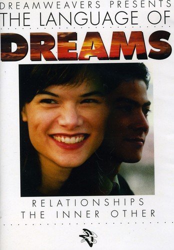 Relationships: The Inner Other/Language Of Dreams Series@Nr