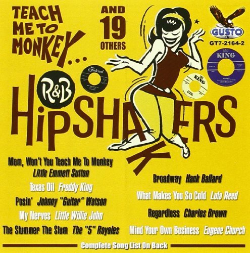 R&B Hipshakers Teach Me To Monkey/R&B Hipshakers Teach Me To Monkey