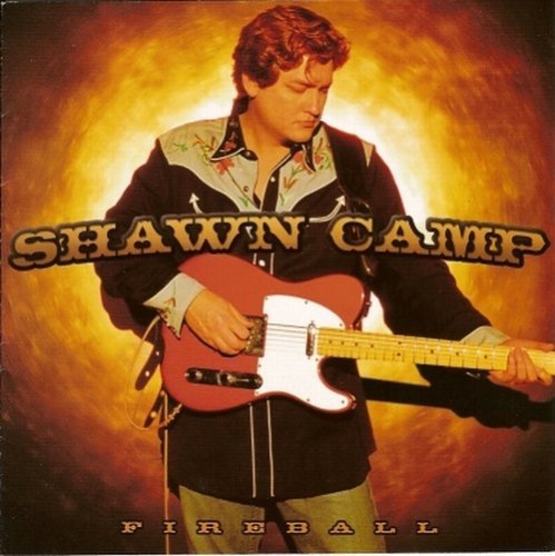 Shawn Camp/Fireball